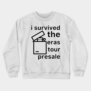 I Survived The Eras Tour Presale Crewneck Sweatshirt